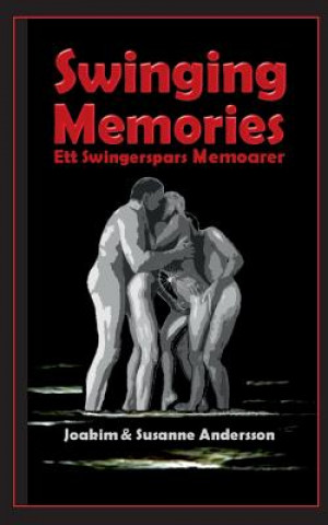 Könyv Swinging Memories Joakim Andersson