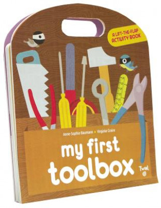 Knjiga My First Toolbox Anne-Sophie Baumann