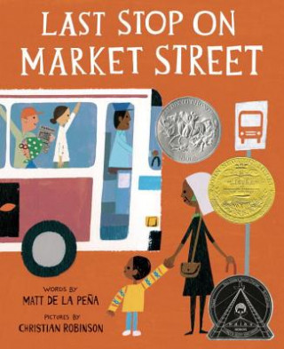 Knjiga Last Stop on Market Street Matt De La Pena