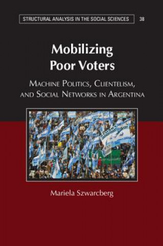 Kniha Mobilizing Poor Voters Mariela Szwarcberg