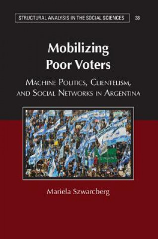 Carte Mobilizing Poor Voters Mariela Szwarcberg