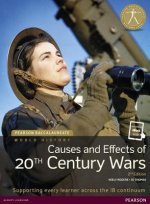 Kniha Pearson Baccalaureate: History Causes and Effects of 20th-century Wars 2e bundle Keely Rogers