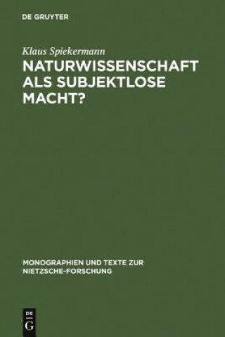 Könyv Naturwissenschaft als subjektlose Macht? Klaus Spiekermann