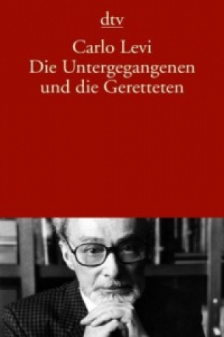 Kniha Die Untergegangenen und die Geretteten Primo Levi