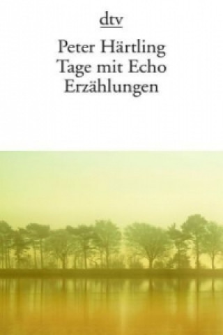 Книга Tage mit Echo Peter Härtling