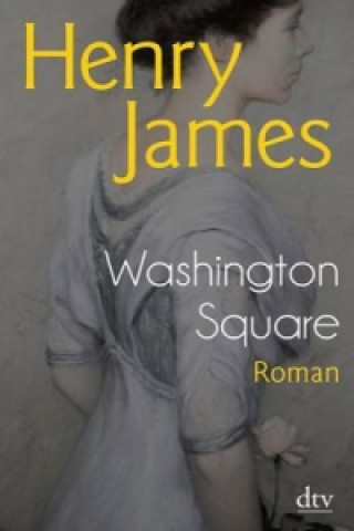 Könyv Washington Square, deutsche Ausgabe Henry James