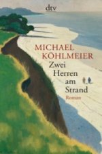 Könyv Zwei Herren am Strand Michael Köhlmeier