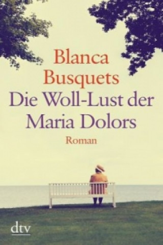 Kniha Die Woll-Lust der Maria Dolors Blanca Busquets