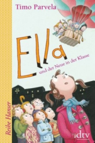 Kniha Ella und der Neue in der Klasse Timo Parvela