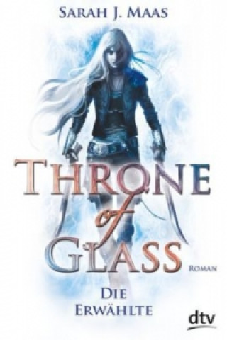 Könyv Throne of Glass - Die Erwählte Sarah Janet Maas