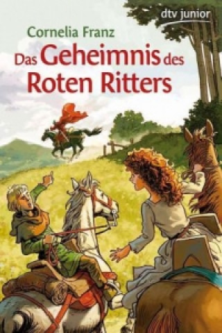 Könyv Das Geheimnis des Roten Ritters Cornelia Franz