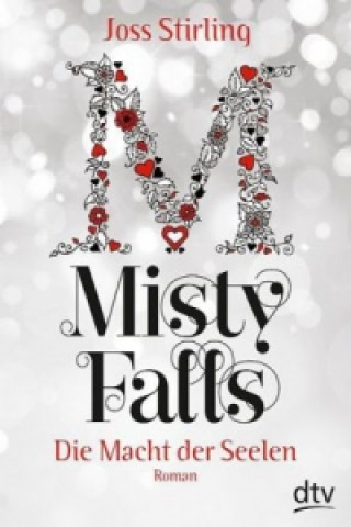 Book Die Macht der Seelen - Misty Falls Joss Stirling