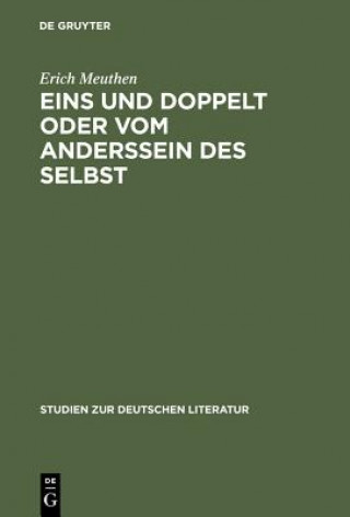 Kniha Eins und doppelt oder Vom Anderssein des Selbst Erich Meuthen