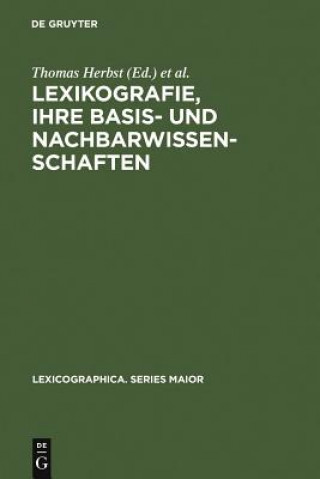 Carte Lexikografie, Ihre Basis- Und Nachbarwissenschaften Thomas Herbst