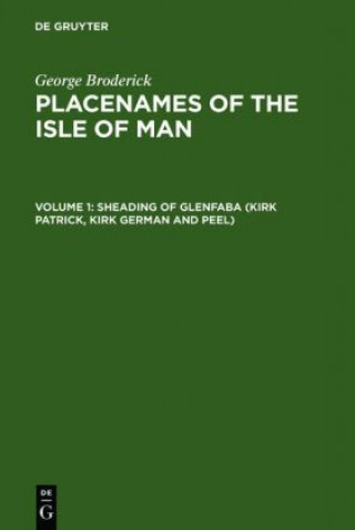Könyv Sheading of Glenfaba (Kirk Patrick, Kirk German and Peel) George Broderick