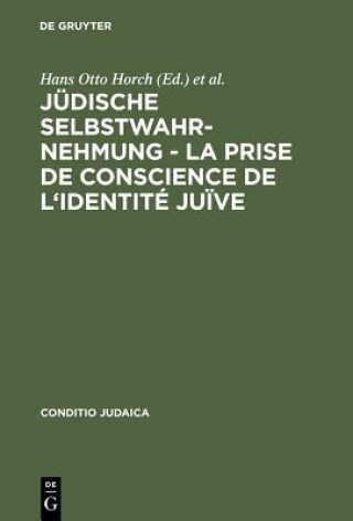 Könyv Judische Selbstwahrnehmung - La prise de conscience de l'identite juive Hans Otto Horch