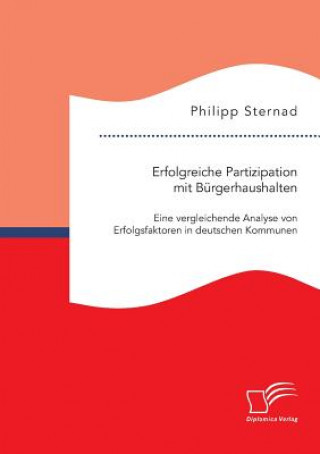 Kniha Erfolgreiche Partizipation mit Burgerhaushalten Philipp Sternad