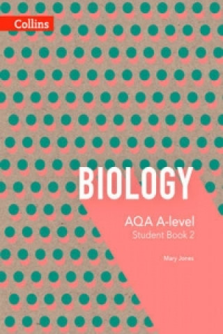 Kniha AQA A Level Biology Year 2 Student Book Mary Jones