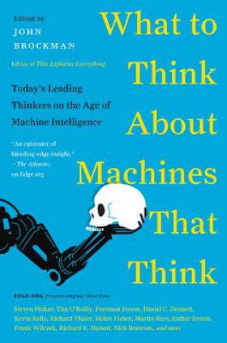 Книга What to Think About Machines That Think John Brockman