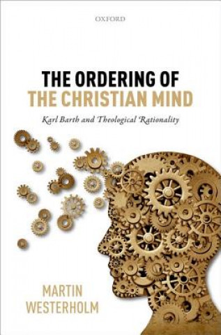 Kniha Ordering of the Christian Mind Martin Westerholm
