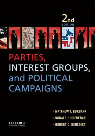 Book Parties, Interest Groups, and Political Campaigns Matthew J. Burbank