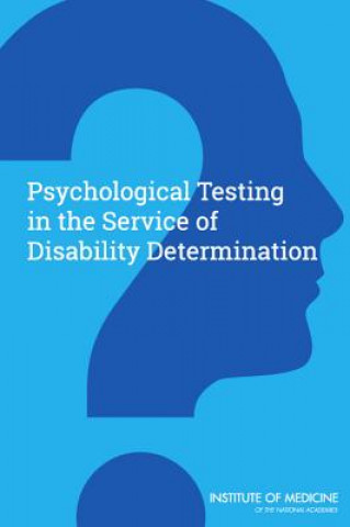 Książka Psychological Testing in the Service of Disability Determination Board on the Health of Select Populations