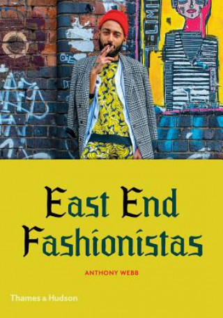 Книга East End Fashionistas Anthony Webb