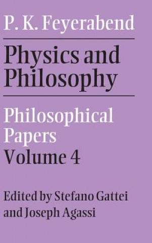 Könyv Physics and Philosophy: Volume 4 Paul Feyerabend