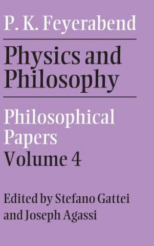 Kniha Physics and Philosophy: Volume 4 Paul Feyerabend