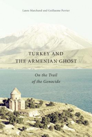 Kniha Turkey and the Armenian Ghost Laure Marchand