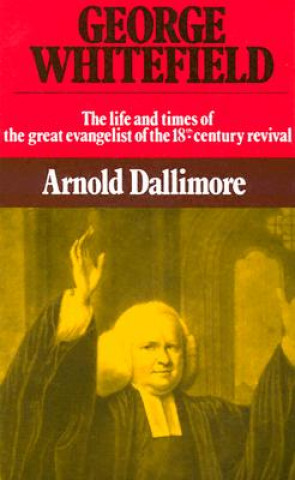 Книга George Whitefield Dallimore A.
