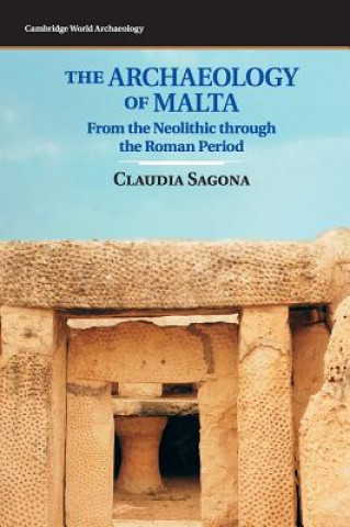 Kniha Archaeology of Malta Claudia Sagona