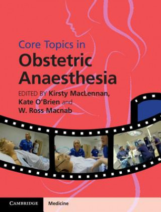 Livre Core Topics in Obstetric Anaesthesia Kirsty MacLennan