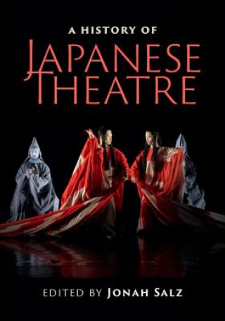 Kniha History of Japanese Theatre Jonah Salz