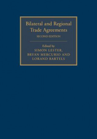 Carte Bilateral and Regional Trade Agreements 2 Volume Set Simon Lester
