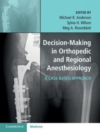 Buch Decision-Making in Orthopedic and Regional Anesthesiology Michael R. Anderson