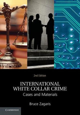 Książka International White Collar Crime Bruce Zagaris