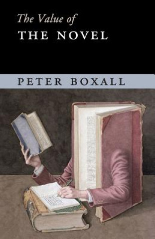 Könyv Value of the Novel Peter Boxall