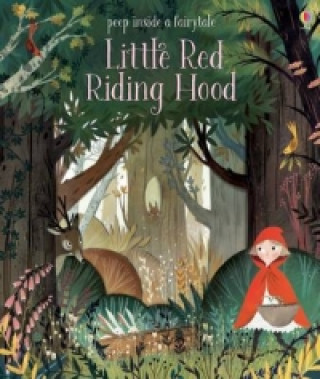 Carte Peep Inside a Fairy Tale Little Red Riding Hood Anna Milbourne