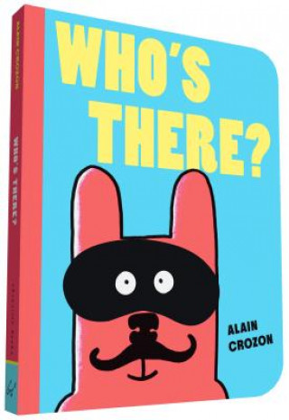 Könyv Who's There? Alain Crozon