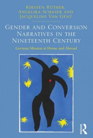 Carte Gender and Conversion Narratives in the Nineteenth Century Angelika Schaser