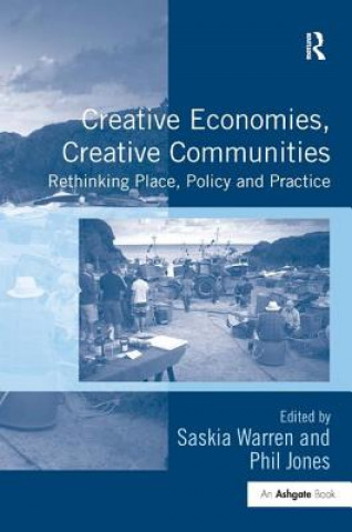 Kniha Creative Economies, Creative Communities Dr. Saskia Warren