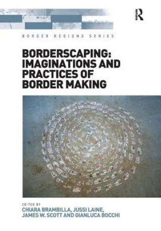 Knjiga Borderscaping: Imaginations and Practices of Border Making Dr. Chiara Brambilla