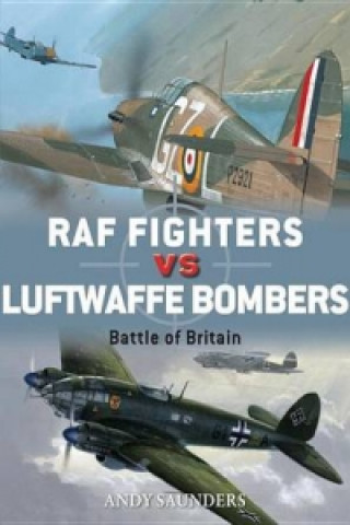 Kniha RAF Fighters vs Luftwaffe Bombers Andy Saunders