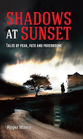 Könyv Shadows at Sunset Roger Munro