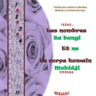 Knjiga Les nombres ba bungi  et ne  le corps humain mubidji nouvelle edition . Mukazali
