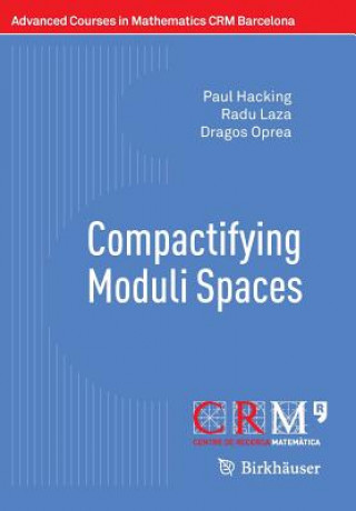Carte Compactifying Moduli Spaces Paul Hacking