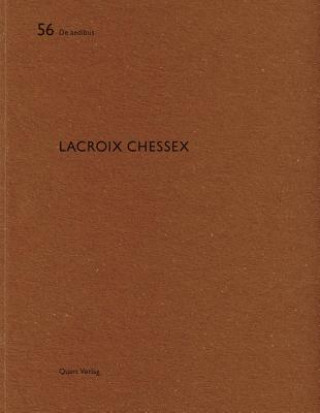 Könyv Lacroix Chessex: De Aedibus Heinz Wirz
