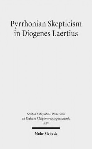 Könyv Pyrrhonian Skepticism in Diogenes Laertius Katja Maria Vogt