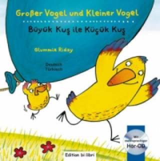 Carte Großer Vogel und Kleiner Vogel, Deutsch-Türkisch mit Audio-CD Glummie Riday